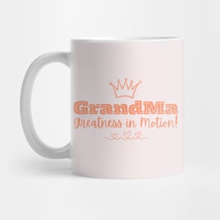 Grandma Greatness in Motion! Mug